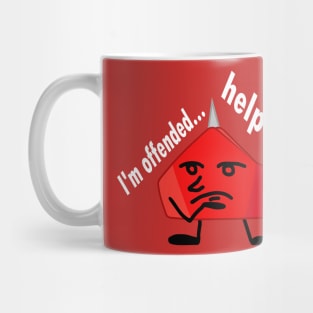 I'm offended... help me... Mug